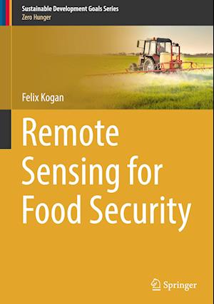 Remote Sensing for Food Security