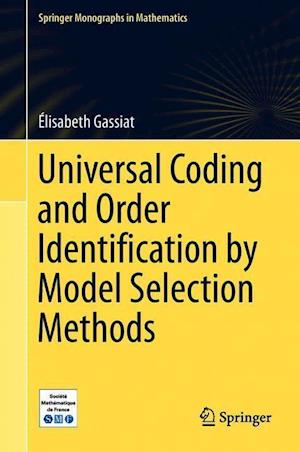 Universal Coding and Order Identification by Model Selection Methods