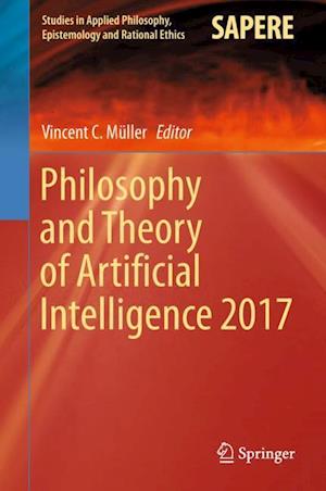 Philosophy and Theory of Artificial Intelligence 2017