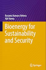 Bioenergy for Sustainability and Security
