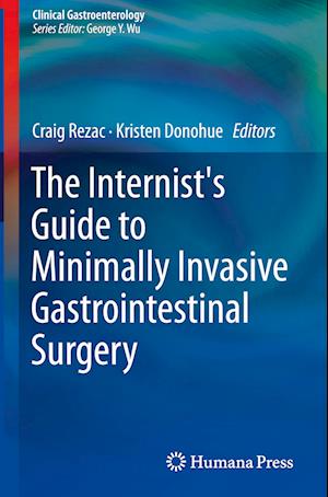 The Internist's Guide to Minimally Invasive Gastrointestinal Surgery