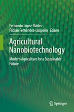 Agricultural Nanobiotechnology