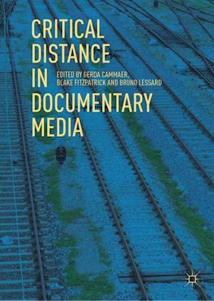 Critical Distance in Documentary Media