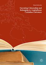 Narrating Citizenship and Belonging in Anglophone Canadian Literature