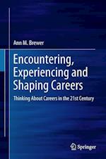 Encountering, Experiencing and Shaping Careers
