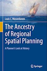 The Ancestry of Regional Spatial Planning