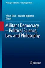 Militant Democracy – Political Science, Law and Philosophy