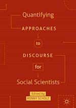 Quantifying Approaches to Discourse for Social Scientists