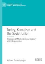 Turkey, Kemalism and the Soviet Union