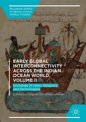 Early Global Interconnectivity across the Indian Ocean World, Volume II