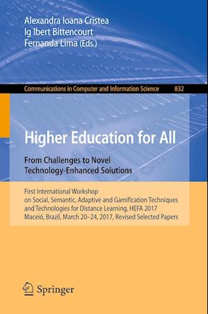 Higher Education for All. From Challenges to Novel Technology-Enhanced Solutions