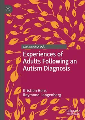 Experiences of Adults Following an Autism Diagnosis