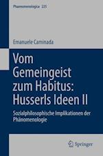Vom Gemeingeist zum Habitus: Husserls Ideen II