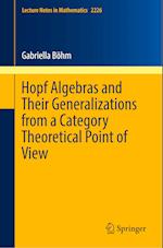 Hopf Algebras and Their Generalizations from a Category Theoretical Point of View