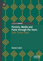 Parents, Media and Panic through the Years