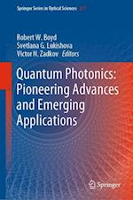 Quantum Photonics: Pioneering Advances and Emerging Applications