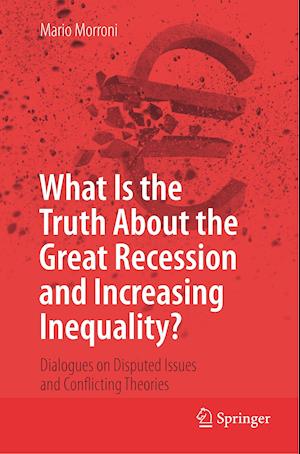 What Is the Truth About the Great Recession and Increasing Inequality?