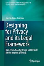 Designing for Privacy and its Legal Framework