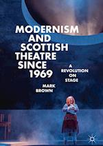 Modernism and Scottish Theatre since 1969