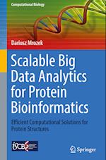 Scalable Big Data Analytics for Protein Bioinformatics