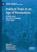 Political Trials in an Age of Revolutions