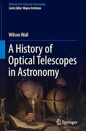 A History of Optical Telescopes in Astronomy