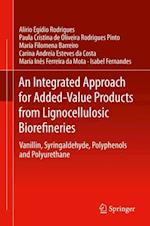 An Integrated Approach for Added-Value Products from Lignocellulosic Biorefineries