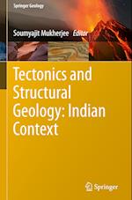 Tectonics and Structural Geology: Indian Context