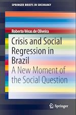 Crisis and Social Regression in Brazil