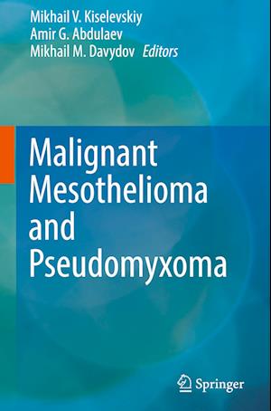 Malignant Mesothelioma and Pseudomyxoma