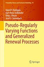 Pseudo-Regularly Varying Functions and Generalized Renewal Processes