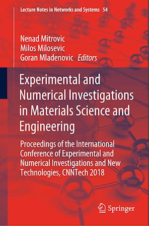 Experimental and Numerical Investigations in Materials Science and Engineering