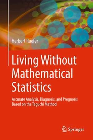 Living Without Mathematical Statistics