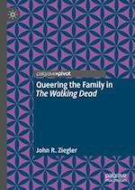 Queering the Family in The Walking Dead