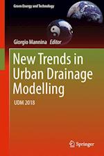 New Trends in Urban Drainage Modelling