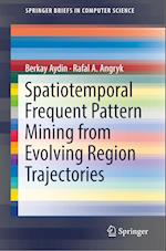 Spatiotemporal Frequent Pattern Mining from Evolving Region Trajectories