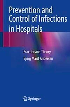 Prevention and Control of Infections in Hospitals