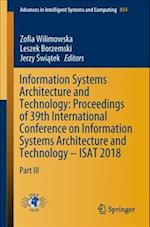 Information Systems Architecture and Technology: Proceedings of 39th International Conference on Information Systems Architecture and Technology – ISAT 2018