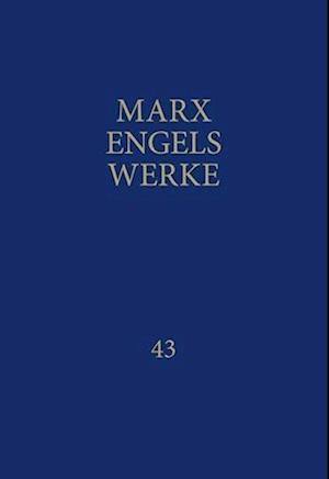 MEW / Marx-Engels-Werke Band 43