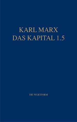 Marx Das Kapital 1.1.-1.5. / Das Kapital 1.5