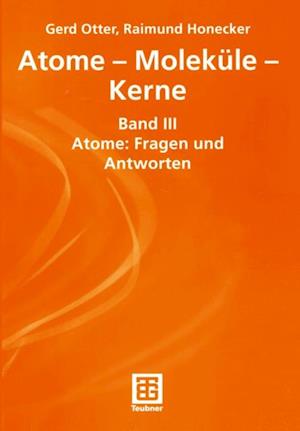 Atome — Moleküle — Kerne