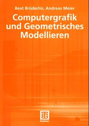 Computergrafik und Geometrisches Modellieren