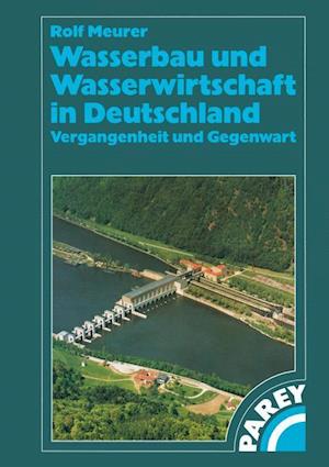 Wasserbau Und Wasserwirtschaft in Deutschland