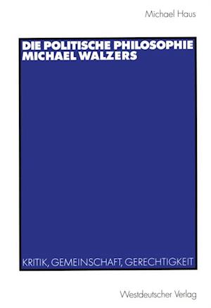 Die politische Philosophie Michael Walzers