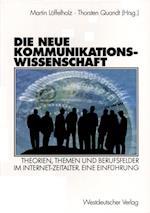 Die neue Kommunikationswissenschaft