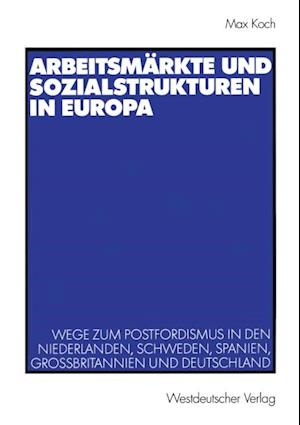 Arbeitsmärkte und Sozialstrukturen in Europa