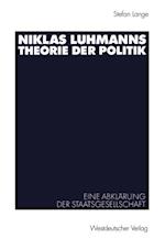 Niklas Luhmanns Theorie der Politik