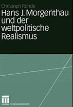 Hans J. Morgenthau und der weltpolitische Realismus