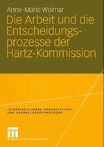 Die Arbeit und die Entscheidungsprozesse der Hartz-Kommission