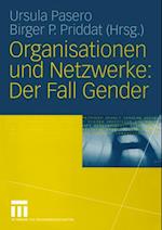 Organisationen und Netzwerke: Der Fall Gender